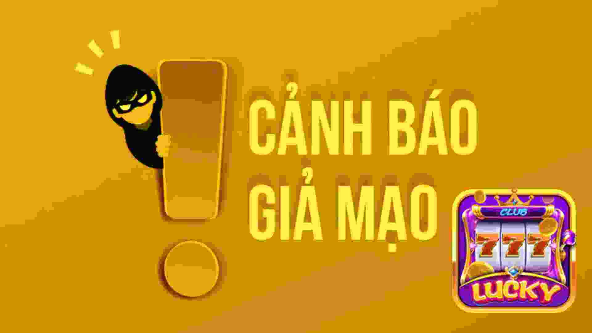 Cảnh Báo Nhiều Trang Web Giả Mạo Cổng Game Lucky Club.jpg