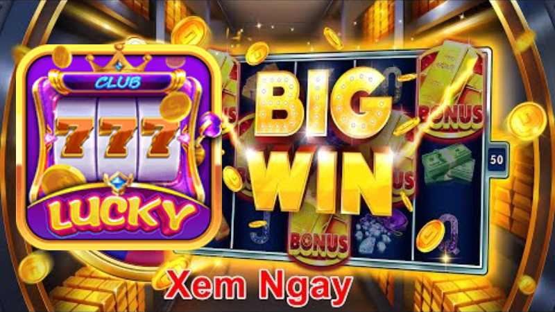Lucky Club - game nổ hũ tặng code tân thủ mới nhất.jpg