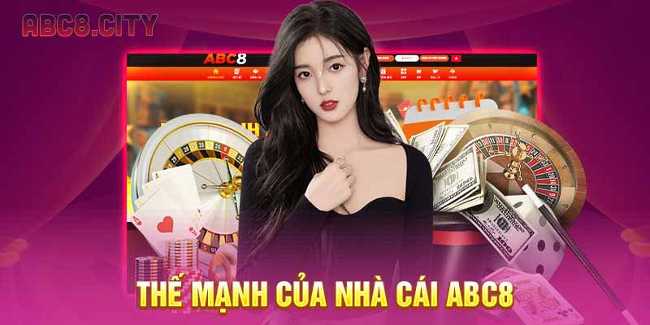 Thế mạnh của nhà cái ABC8