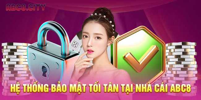 Hệ thống bảo mật tối tân tại nhà cái ABC8