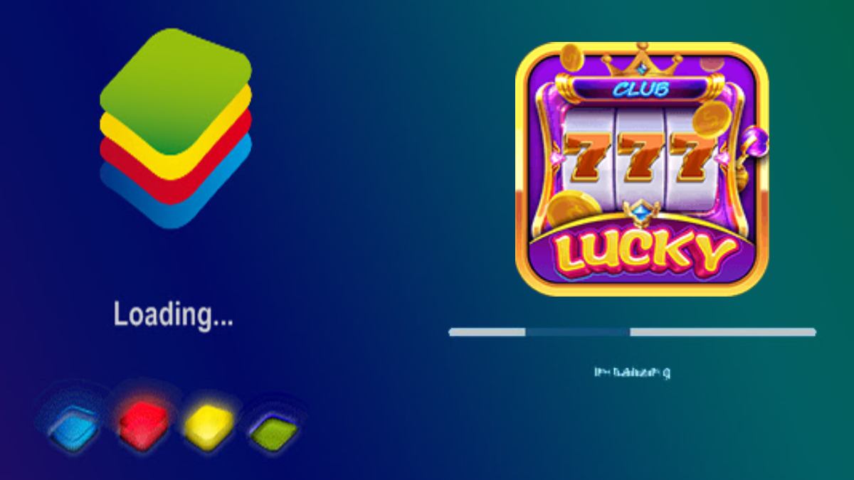 Lucky Club Chia sẻ cách cài đặt Bluestack trên PC